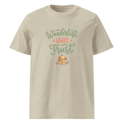 Wanderlust statt Frust Wandershirt Unisex in Beige mit Spruch-Brustdruck