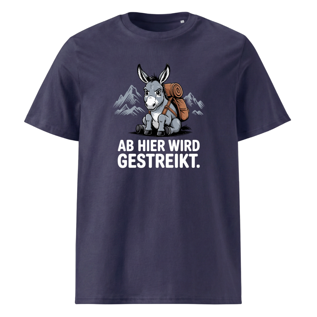 Ab hier wird gestreikt T-Shirt Unisex mit Wander-Spruch, weitere Ansicht