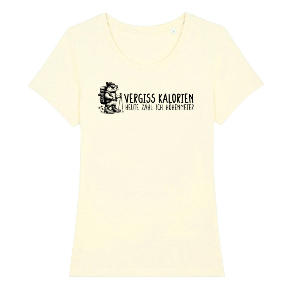 Vergiss Kalorien Frauenshirt in Beige, Kraxelgaudi
