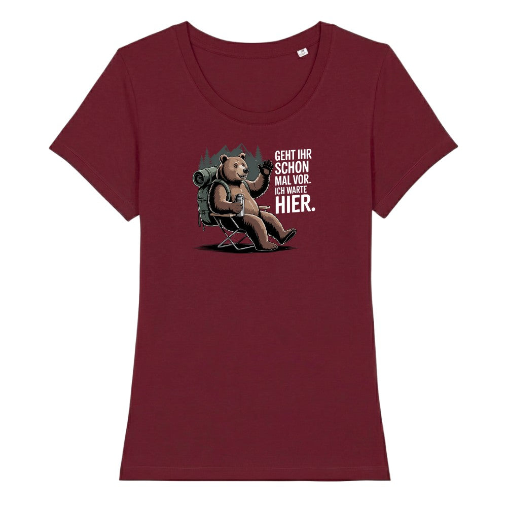 Geht ihr schon mal vor Frauenshirt in Burgunder, Kraxelgaudi